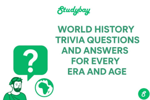 World History Trivia Questions and Answers for Every Era and Age