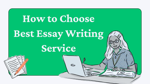 How to Choose Best Essay Writing Service — Student Life