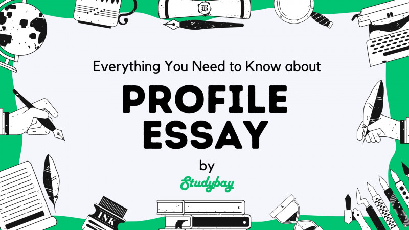 How to Write a Good Profile Essay