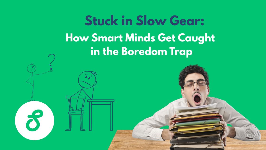 boredom trap