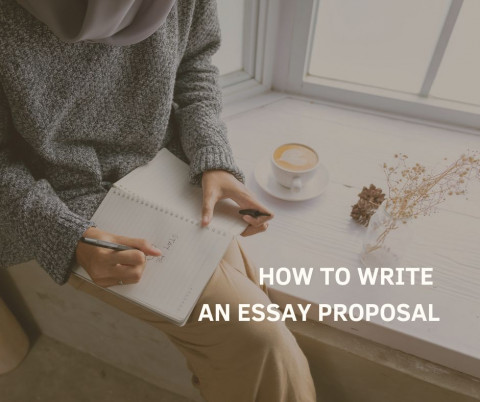 How to Write an Essay Proposal + Examples
